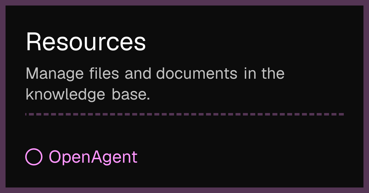 Resources · OpenAgent